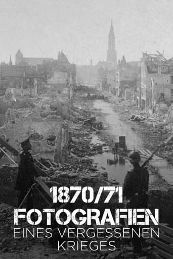 1870/71 Fotografien eines vergessenen Krieges (2020) poster