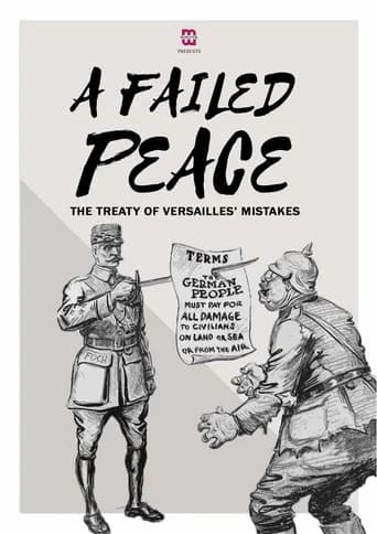 A Failed Peace, The Mistakes of The Treaty of Versailles (2019) poster