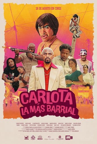 Carlota la Más Barrial (2025) poster