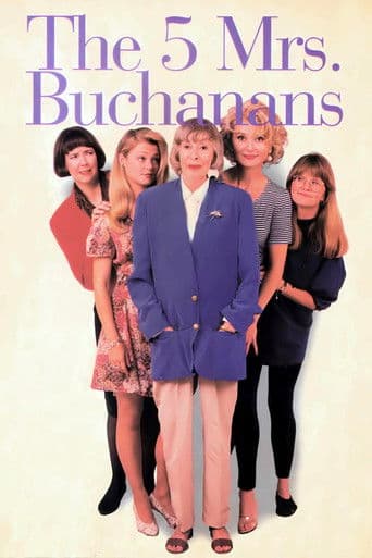 The 5 Mrs. Buchanans (1994) poster