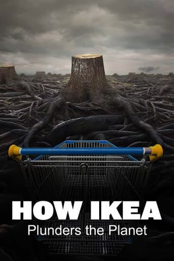 How Ikea Plunders the Planet (2024) poster