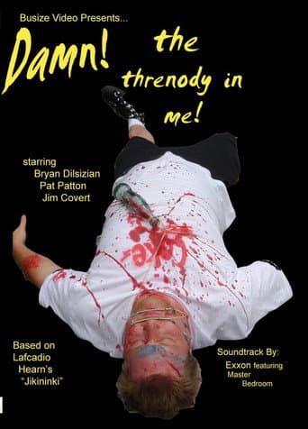 Damn! The Threnody In Me! (2005) poster