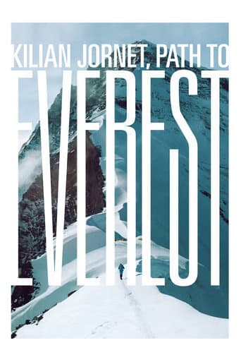 Kilian Jornet, Path to Everest (2018) poster