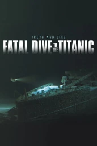 Fatal Dive to the Titanic: Truth and Lies (2024) poster