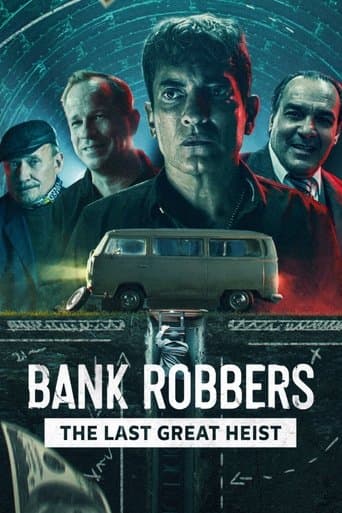 Bank Robbers: The Last Great Heist (2022) poster