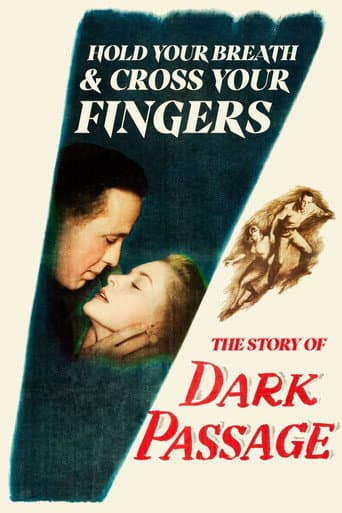 Hold Your Breath and Cross Your Fingers: The Story of 'Dark Passage' (2003) poster