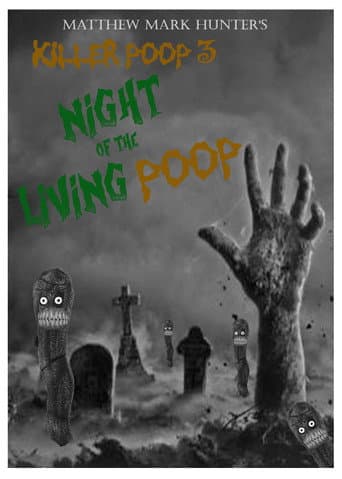 Killer Poop 3: Night of the Living Poop (2022) poster