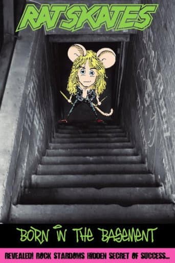 Rat Skates: Born in the Basement (2007) poster
