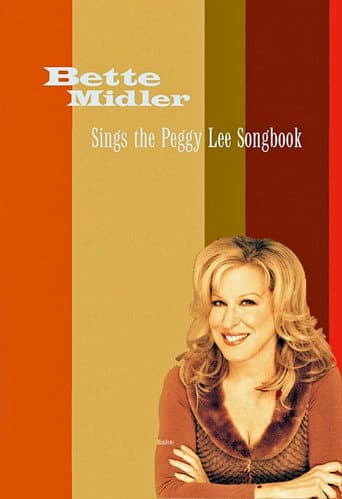 Bette Midler Sings the Peggy Lee Songbook (2005) poster