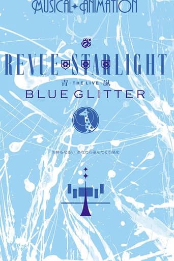 Revue Starlight ―The LIVE Seiran― BLUE GLITTER (2020) poster