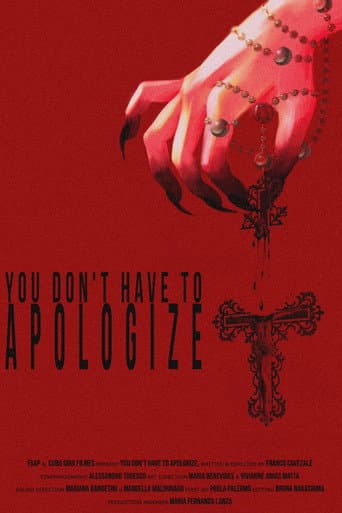 You Don't Have To Apologize (2024) poster
