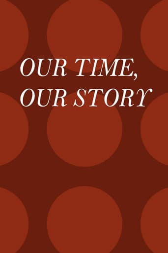 Our Time, Our Story (2002) poster