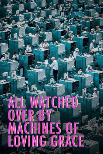 All Watched Over by Machines of Loving Grace (2011) poster