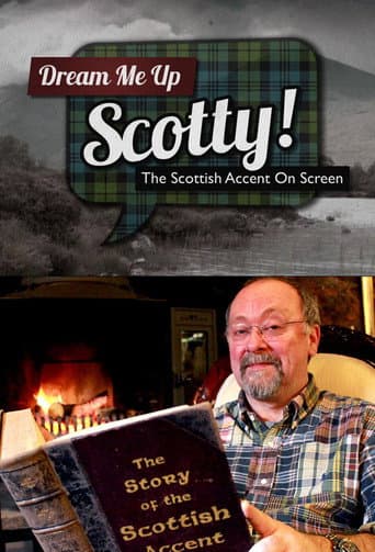 Dream Me Up Scotty! (2013) poster