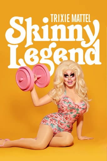 Trixie Mattel: Skinny Legend (2019) poster
