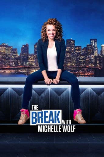 The Break with Michelle Wolf (2018) poster
