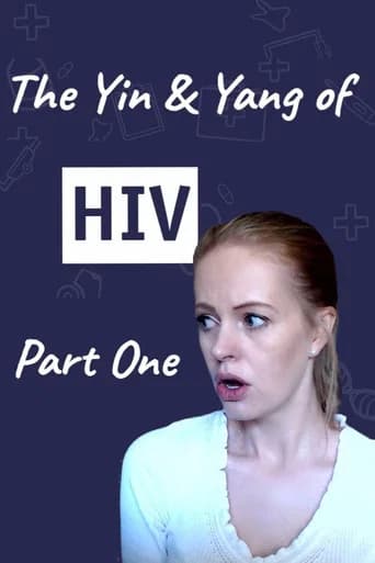 The Yin and Yang of HIV - Part One poster