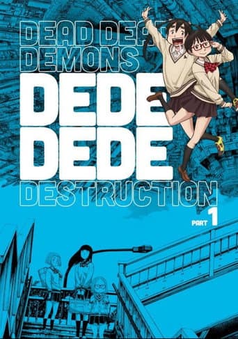 Dead Dead Demon's Dededede Destruction Part 1 (2024) poster