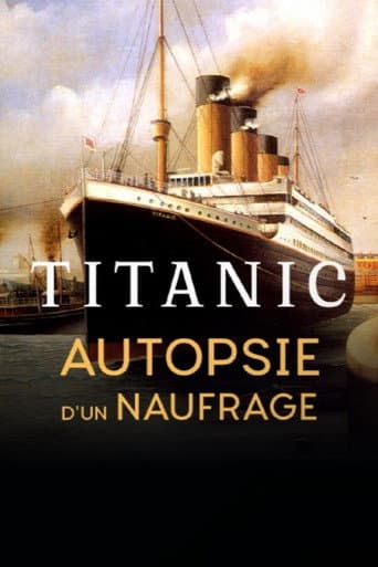 Titanic, autopsie d'un naufrage (2018) poster