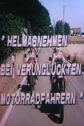 Helm abnehmen bei verunglückten Motorradfahrern (1992) poster