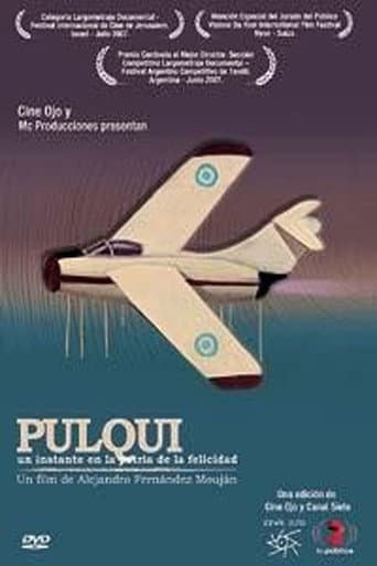 Pulqui, un instante en la patria de la felicidad (2007) poster