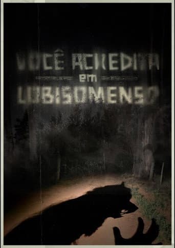 Você Acredita em Lobisomens? (2026) poster