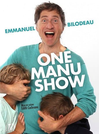 Emmanuel Bilodeau: One Manu Show (2017) poster