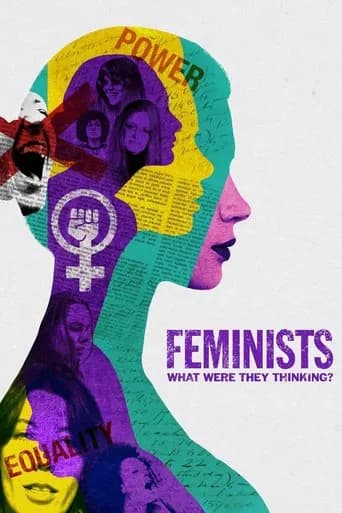 Feminists: What Were They Thinking? (2018) poster