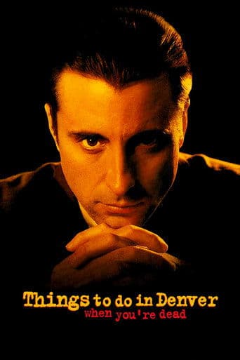 Things to Do in Denver When You're Dead (1995) poster