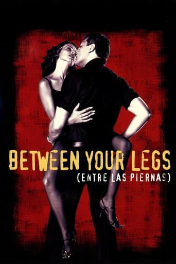 Between Your Legs (1999) poster
