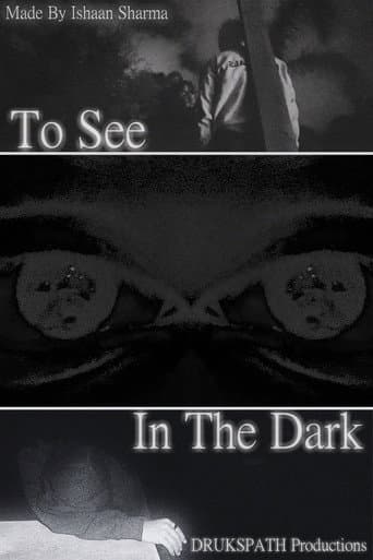 To See In The Dark (2025) poster