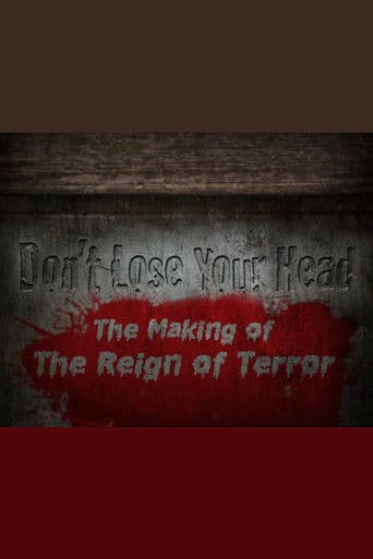 Don't Lose Your Head: The Making of 'The Reign of Terror' (2012) poster