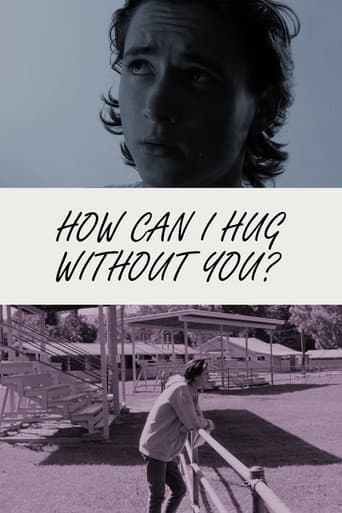 How Can I Hug Without You? (2020) poster