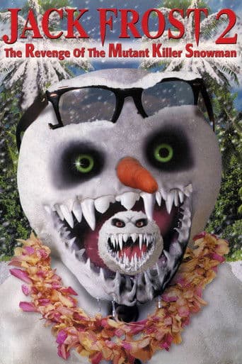 Jack Frost 2: The Revenge of the Mutant Killer Snowman (2000) poster