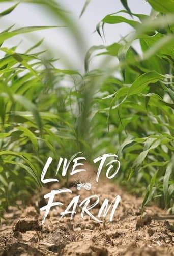Live To Farm (2022) poster