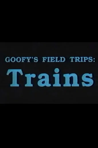 Goofy's Field Trips: Trains (1989) poster