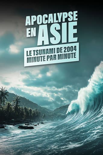Apocalypse en Asie : le tsunami 2004 minute par minute (2025) poster