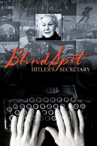 Blind Spot: Hitler's Secretary (2002) poster