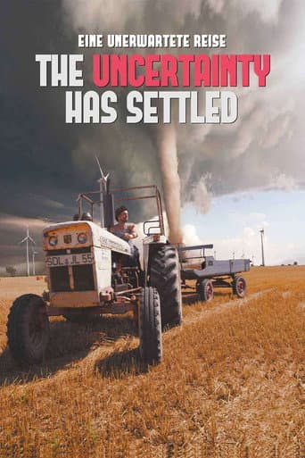 The Uncertainty Has Settled (2017) poster