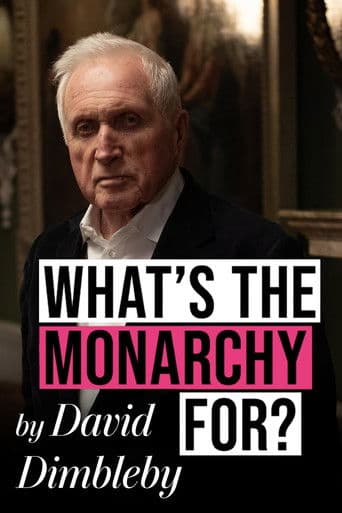 What's the Monarchy For? (2025) poster