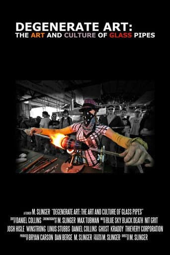 Degenerate Art: The Art and Culture of Glass Pipes (2011) poster