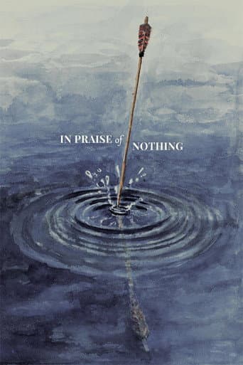 In Praise of Nothing (2019) poster