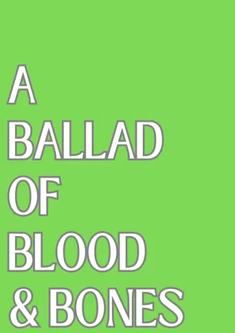 A Ballad of Blood and Bones (2024) poster
