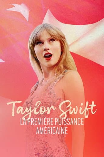 Taylor Swift, la première puissance américaine (2024) poster