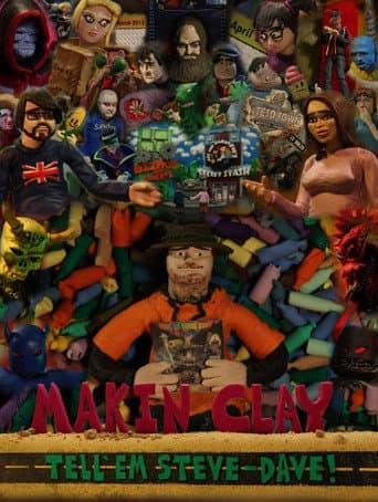 Tell 'em Steve-Dave: Makin' Clay (2017) poster