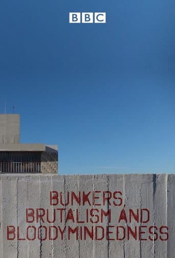 Bunkers Brutalism and Bloodymindedness (2014) poster