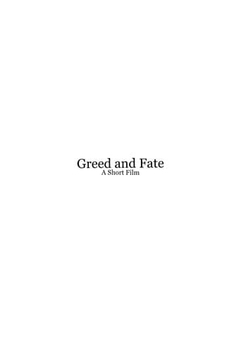 Greed and Fate - Short Film (2021) poster
