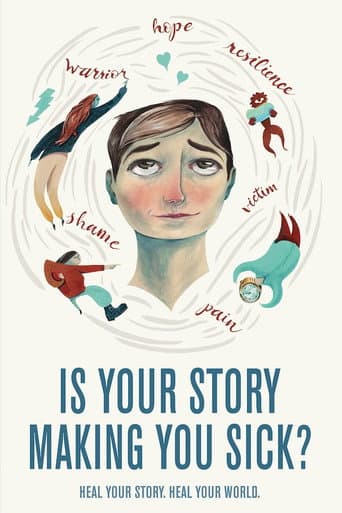 Is Your Story Making You Sick? (2018) poster
