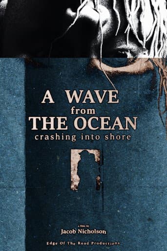 A Wave from the Ocean Crashing Into the Shore (2024) poster