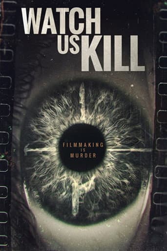 Watch Us Kill (2024) poster